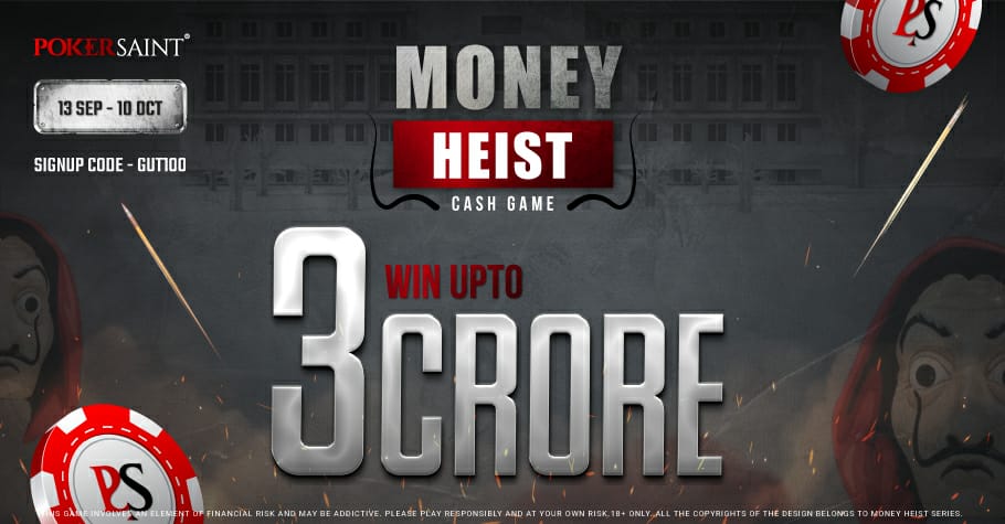 PokerSaint Money Heist 3 Crore GTD