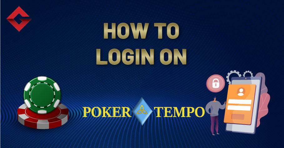How To Login On PokerTempo?