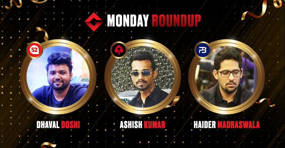 Monday Round Up: Haider Madraswala, Dhaval Doshi, & Ashish Kumar Take Down Top Titles