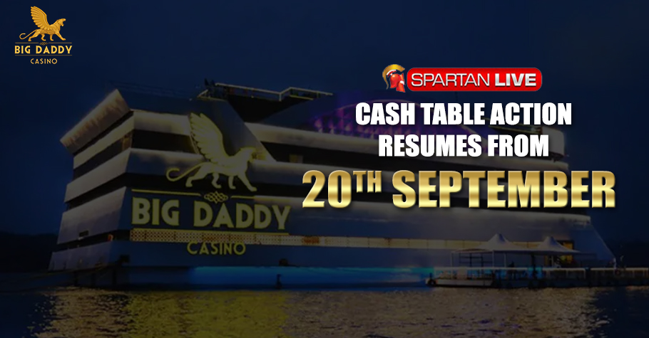 Get Ready! Cash Games Resumes At Spartan Live in Big Daddy Casino Tomorrow