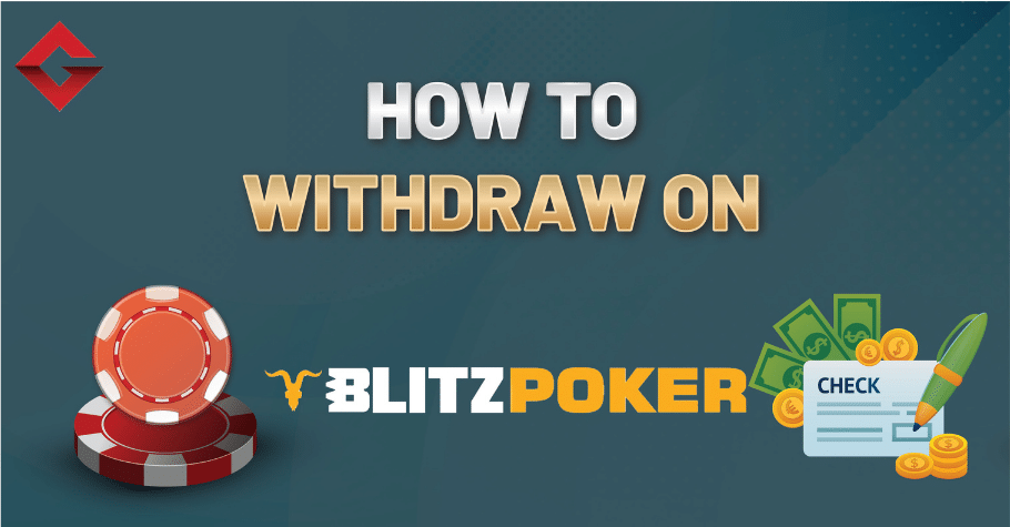 How To Withdraw Money From BLITZPOKER?