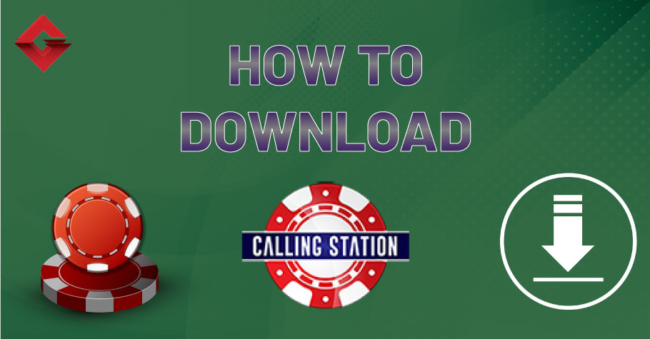 How To Download Calling Station?