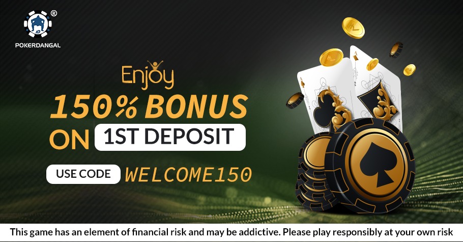 PokerDangal’s 150% Deposit Bonus Is Every Poker Player's Dream Offer!