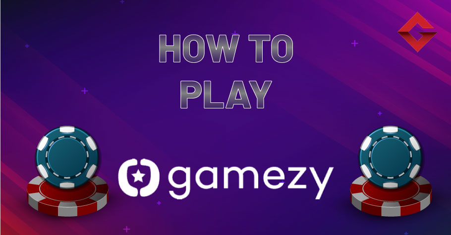 How To Play On Gamezy Poker?