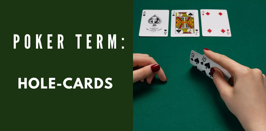 Poker Dictionary - Hole Cards