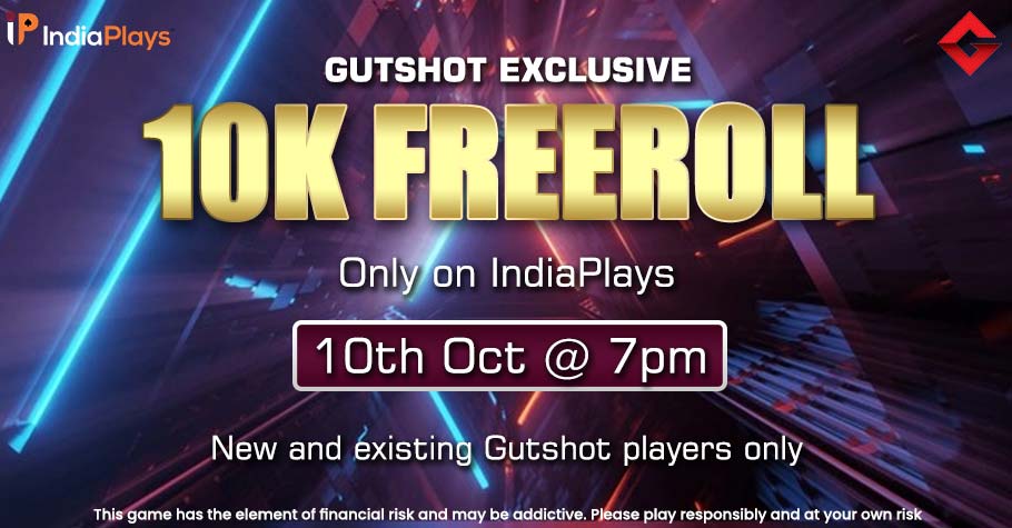 Get Ready For The Gutshot Exclusive 10K Freeroll On IndiaPlays