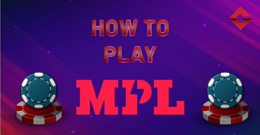 How To Play On MPL Poker?