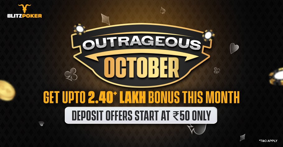 BLITZPOKER’s Outrageous October Is Giving Away 2.5 Lakh Plus Bonus! 