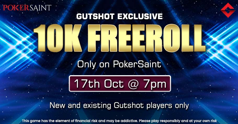 Get Ready For Gutshot's exclusive 10K Freeroll on PokerSaint