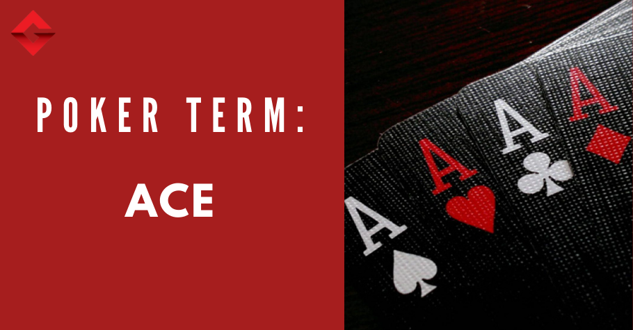 Poker Dictionary: Ace