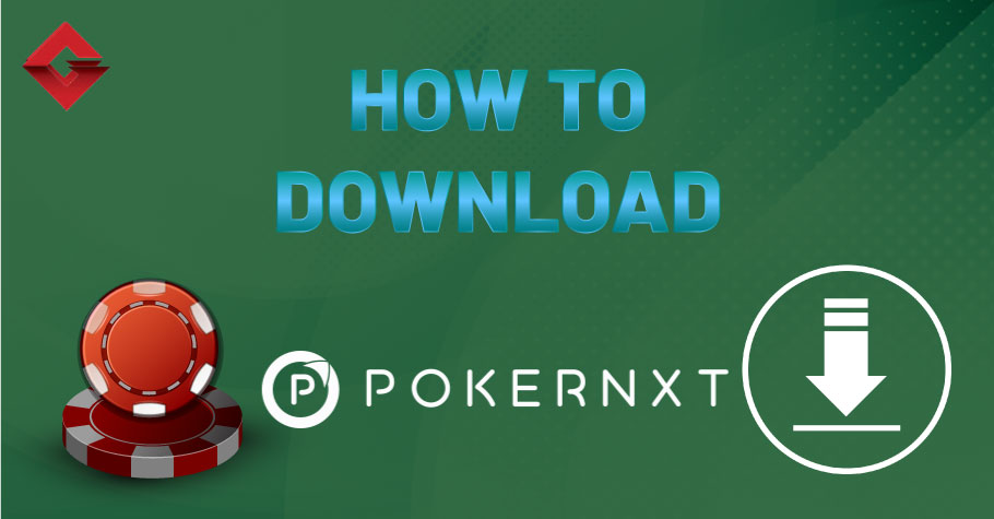 How To Download PokerNXT?