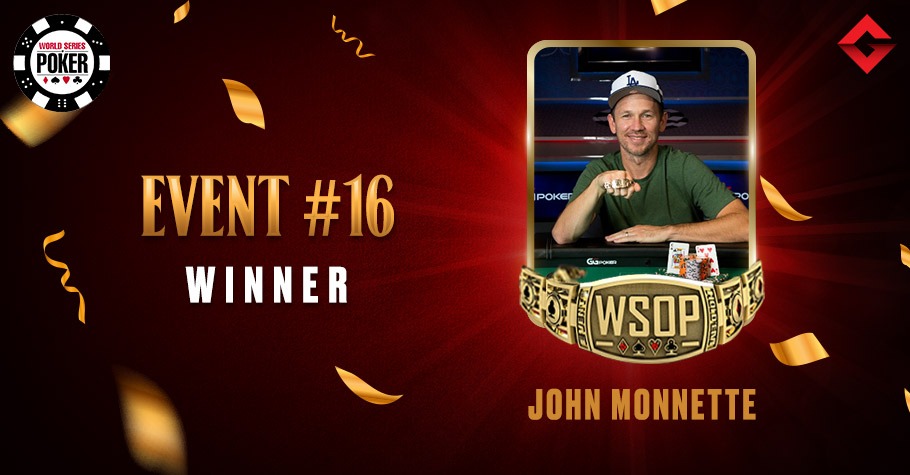 2021 WSOP: Fourth WSOP Bracelet For John Monnette In Event #16