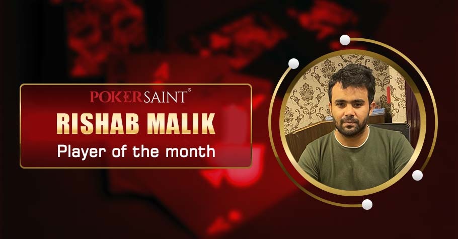 The Monster Madness Master: PokerSaint Player of The Month Rishab Malik