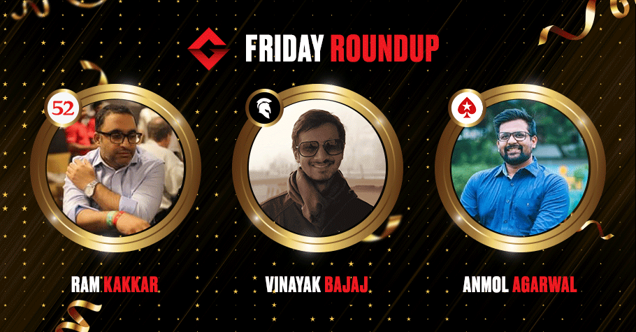 Friday Round Up: Vinayak Bajaj & Ram Kakkar Nailed Top Titles  
