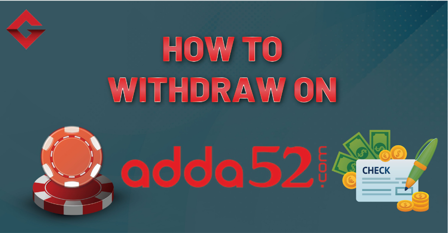 How To Withdraw From Adda52?