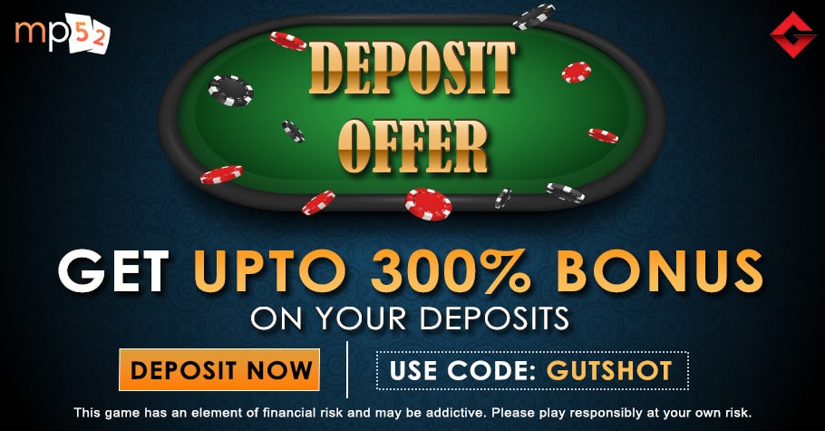 Get Up To 300% Deposit Bonus Only On MyPoker52