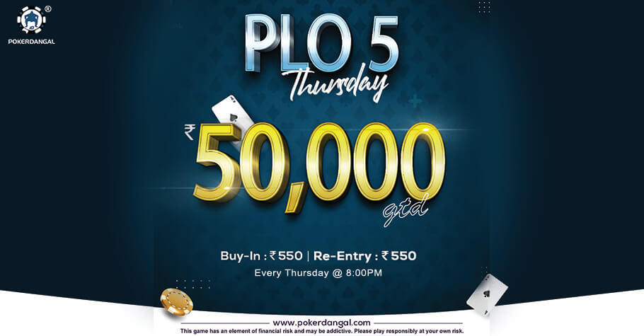 Slay In PokerDangal’s Massive 50K GTD PLO Thursday Event