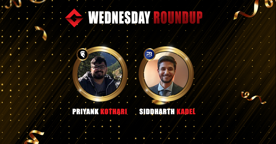 Wednesday Round-Up: Priyank Kothari Becomes The Biggest Winner Of The Night