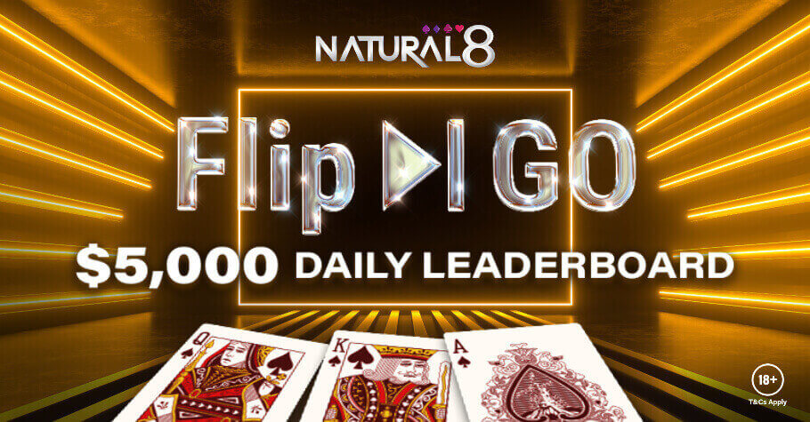 Natural8’s Flip & Go $5,000 Daily Leaderboard Is A Steal Deal