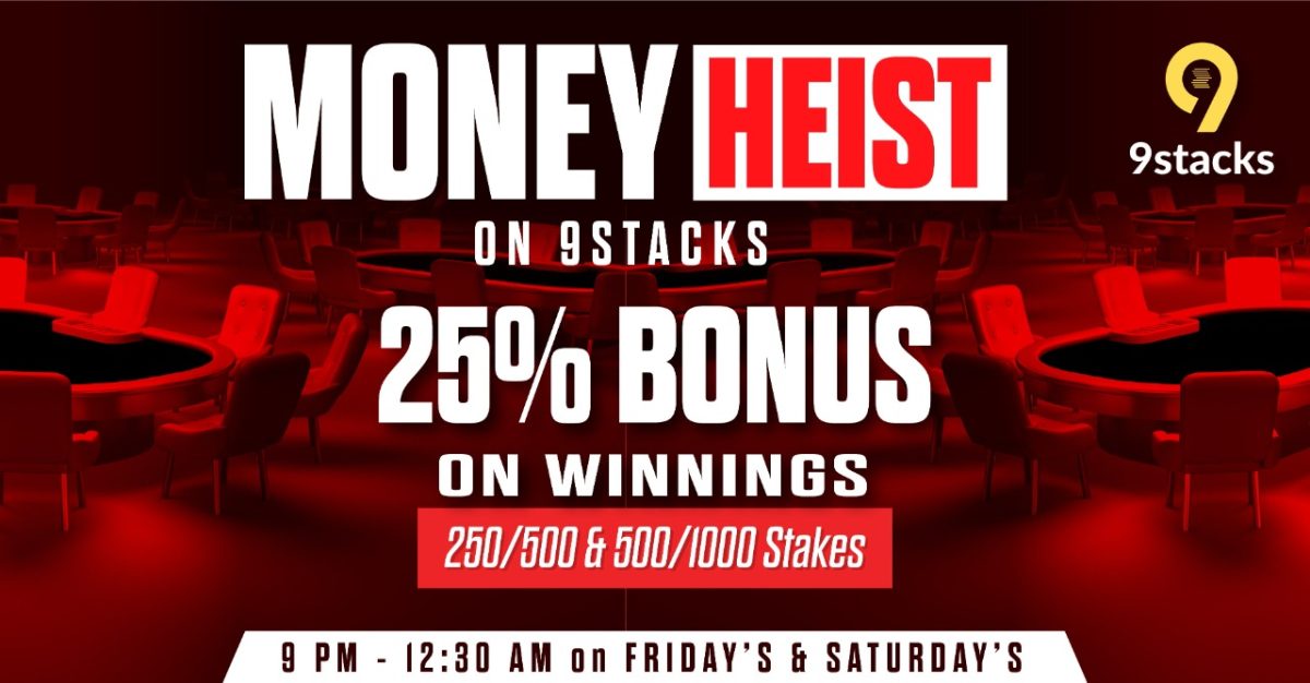 Grab 25% Extra Bonus With 9stacks’ Money Heist Promotion