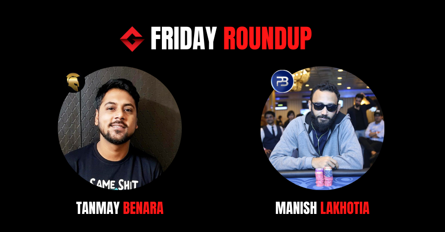 Tanmay Benara And Manish Lakhotia Ship Titles On Spartan Poker and PokerBaazi’s On Friday