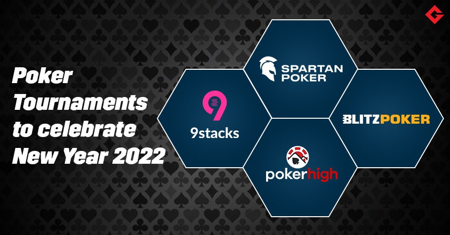 Welcome 2022 With These Poker Tournaments Happening This Weekend