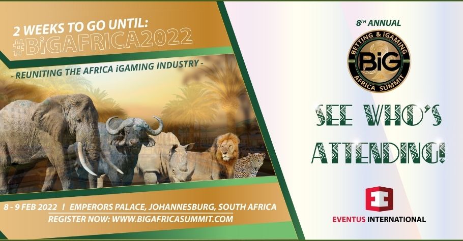 2 Weeks Until BiG Africa Summit 2022 – See Who’s Attending By: Staff Writer at Eventus International