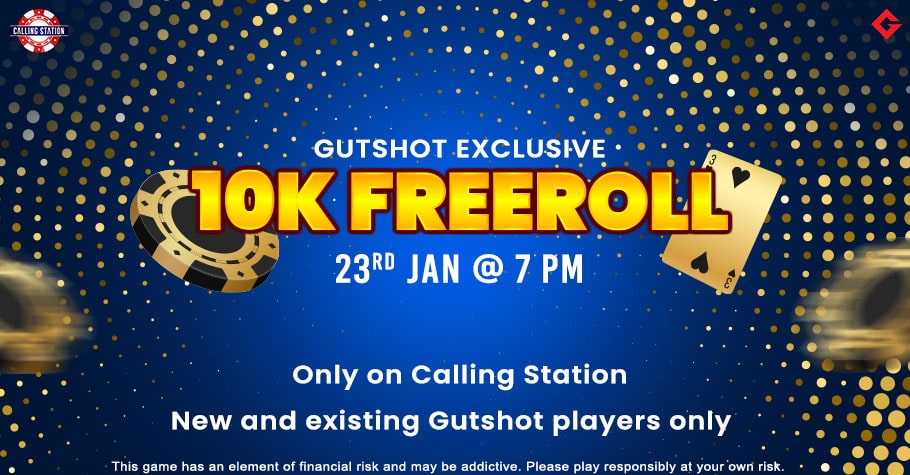 Get Ready For Gutshot’s Exclusive 10K Freeroll On Calling Station