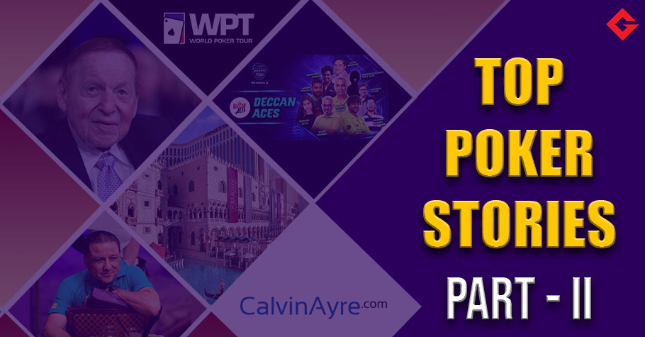Top Poker Stories 2021 - Part 2