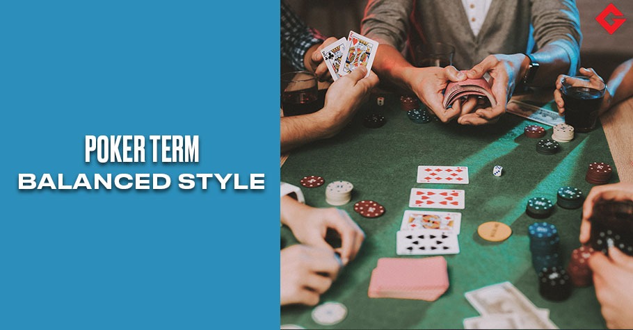 Poker Dictionary - Balanced Style