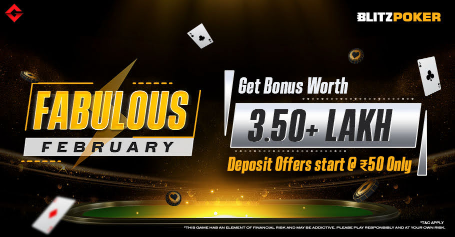 BLITZPOKER’S Fabulous February Offers Bonuses Worth 3.5+ Lakh