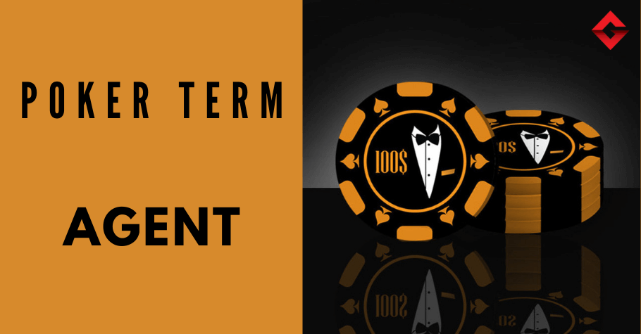 Poker Dictionary – Agent