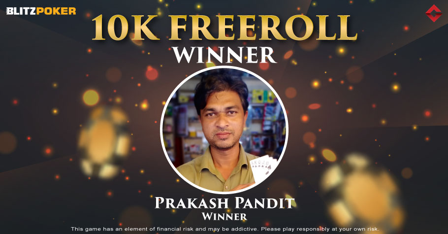 Prakash Pandit Ships Gutshot’s 10K Freeroll On BLITZPOKER!