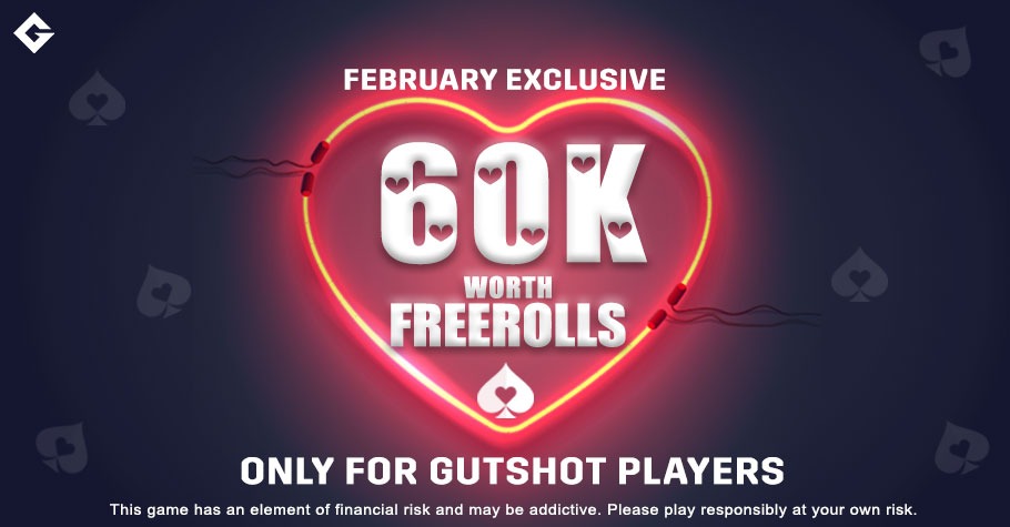 Gutshot’s Exclusive Freerolls Worth 60K Await You In February