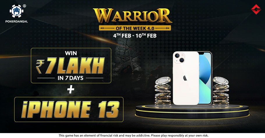 PokerDangal’s Warrior Of The Week 4.0 Offers 7 Lakh And iPhone 13