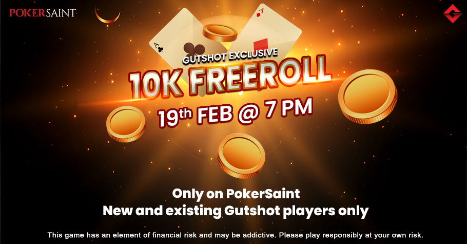 Don’t Miss Gutshot’s Exclusive 10K Freeroll On PokerSaint