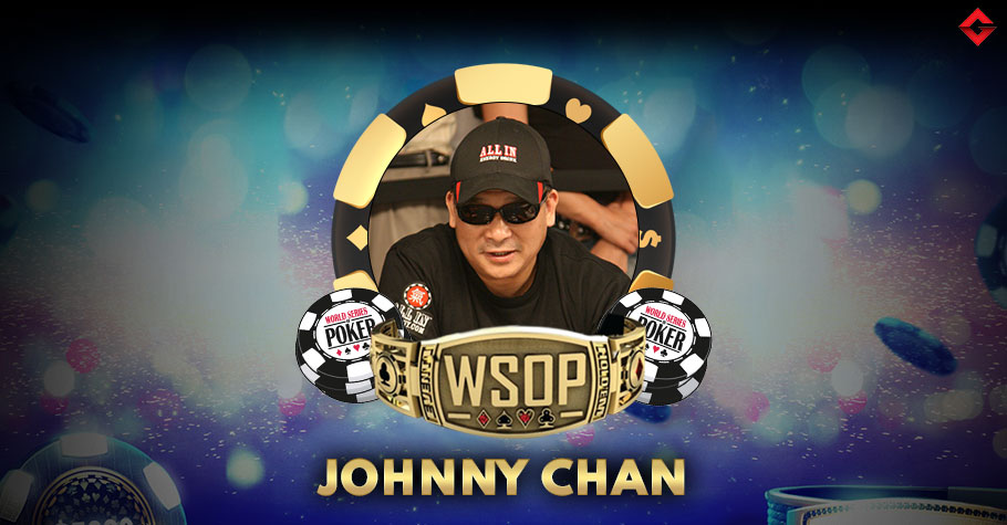 List Of All Johnny Chan’s WSOP Bracelets
