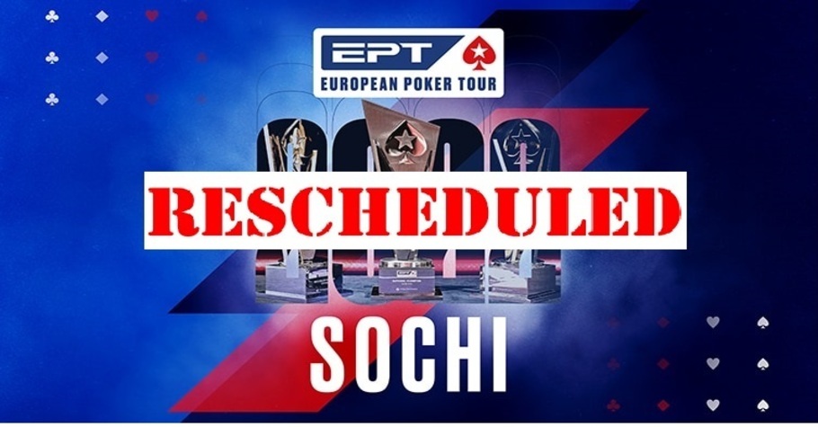 EPT Sochi Rescheduled Amid Russia’s Invasion Of Ukraine