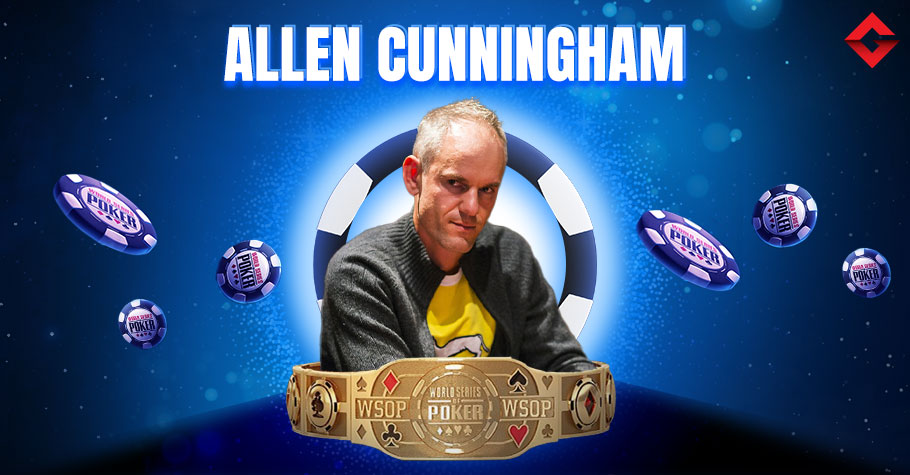 .Allen Cunningham’s WSOP Bracelets
