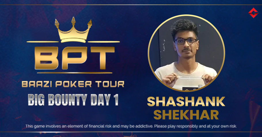BPT March 2022: Shashank Shekhar Is The Big Bounty Chip Leader