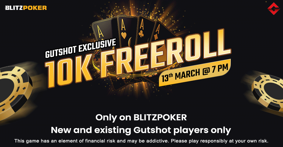 Gutshot’s Exclusive 10K Freeroll On BLITZPOKER Is Here!