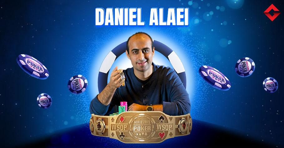 Daniel Alaei’s WSOP Bracelets