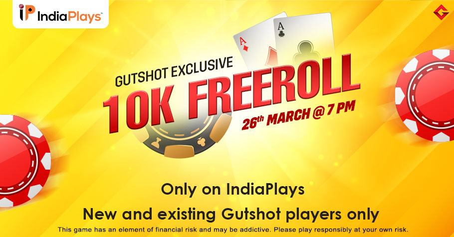 Gutshot’s Exclusive 10K Freeroll On IndiaPlays Is A Treat