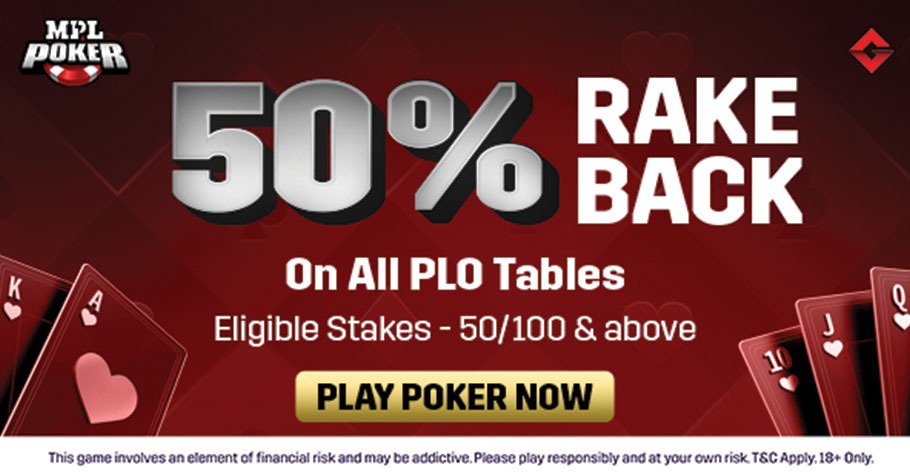 MPL Poker Gives You 50% Rakeback On Its PLO Tables
