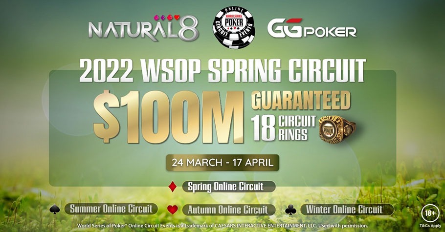 WSOP Spring Circuit 2022 Is Here On Natural8 With $100 Million On Offer