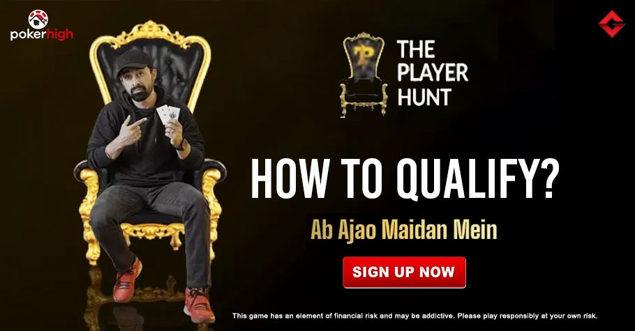 Qualify For PokerHigh's The Player Hunt Season 2 With These Easy Steps!