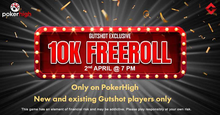 Gutshot’s Exclusive 10K Freeroll On PokerHigh Is A Steal