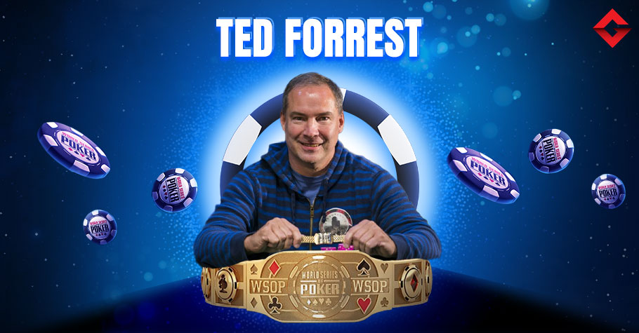 Ted Forrest’s WSOP Bracelets