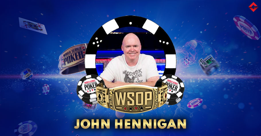 List Of All Of Johnny Hennigan’s WSOP Bracelets