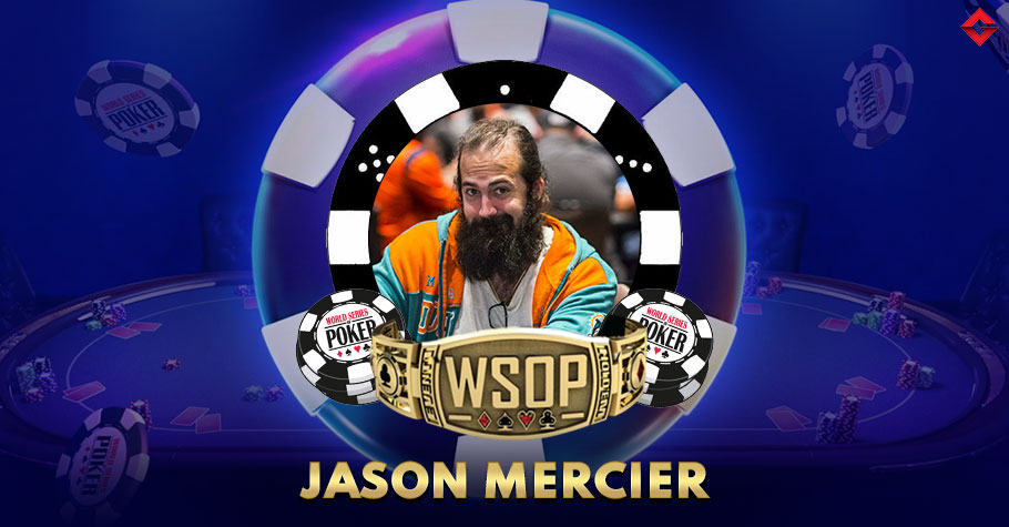 List Of All Jason Mercier’s WSOP Bracelets